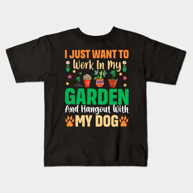 i just want to work in my garden and hangout with my dog Kids T-Shirt by TheDesignDepot